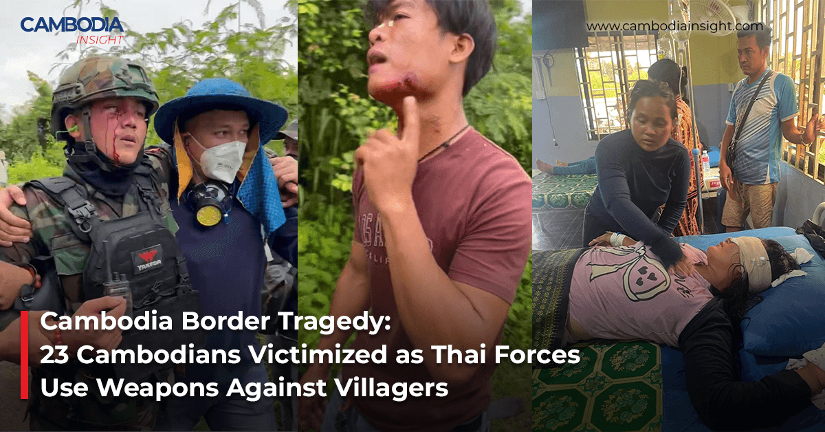 Cambodia Border Tragedy: 23 Cambodians Victimized as Thai Forces Use Weapons Against Villagers